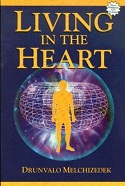 ‘Living in the Heart’ by Drunvalo Melchizedek